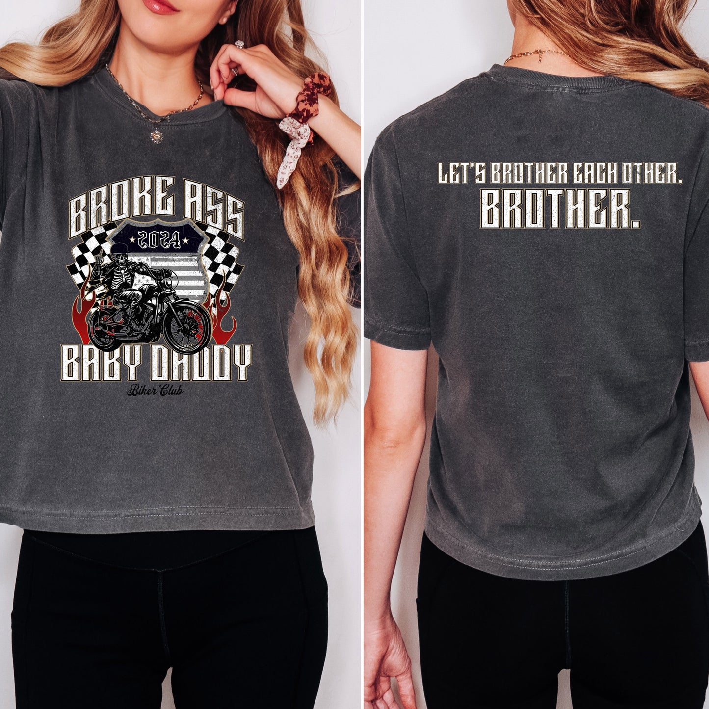 Broke Baby Daddy Vintage Biker Tee - Brother Edition