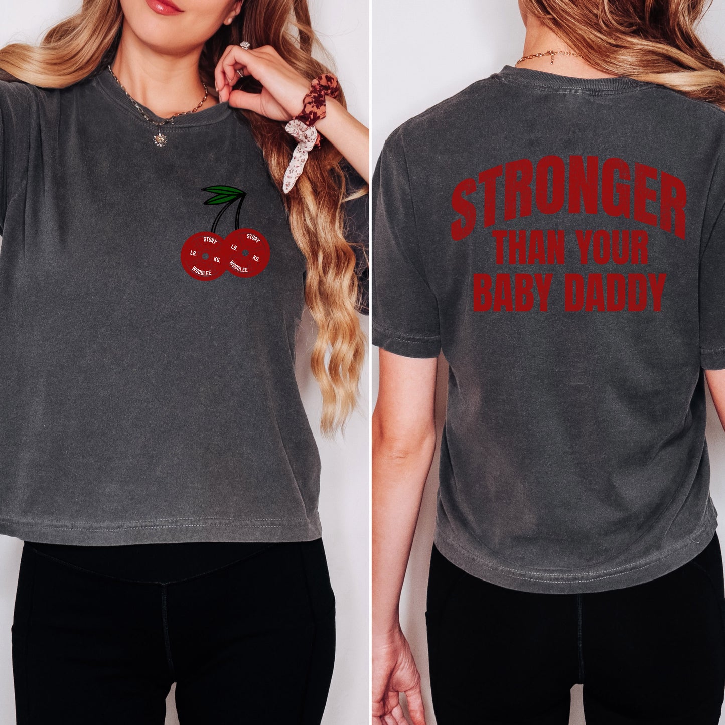 Stronger Than Your Baby Daddy T Shirt